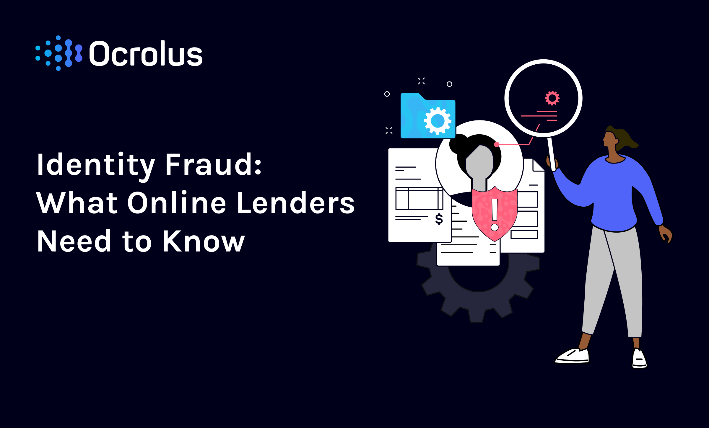 Identity Fraud In Online Lending What Lenders Need To Know 2721