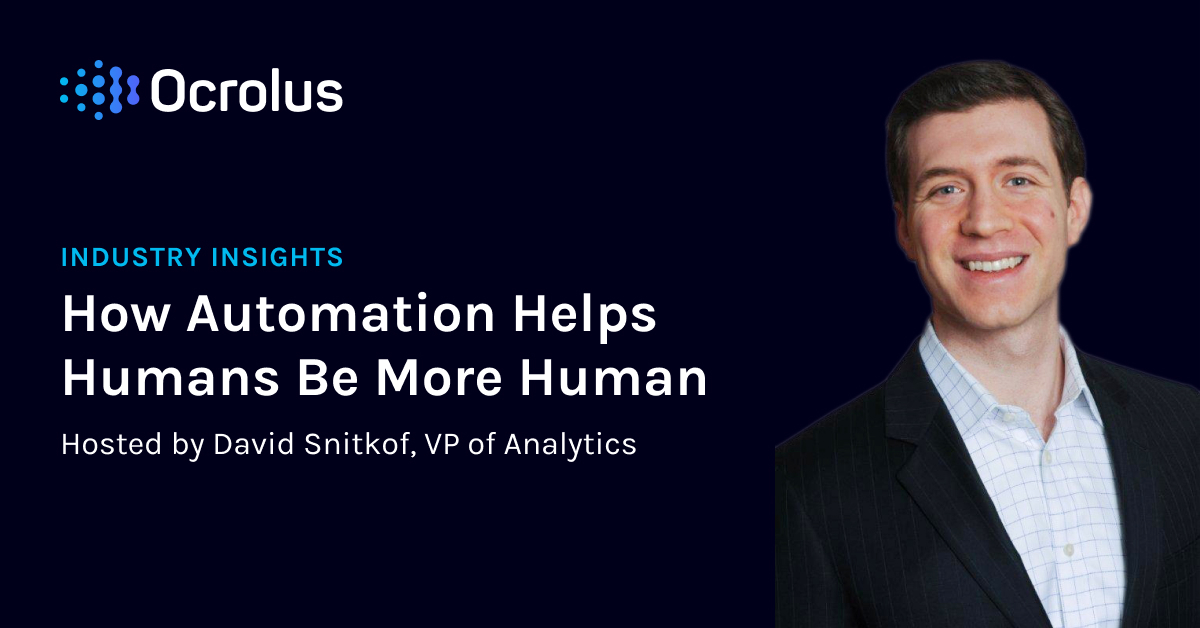 Industry Insights: How Automation Helps Humans Be More Human - Ocrolus