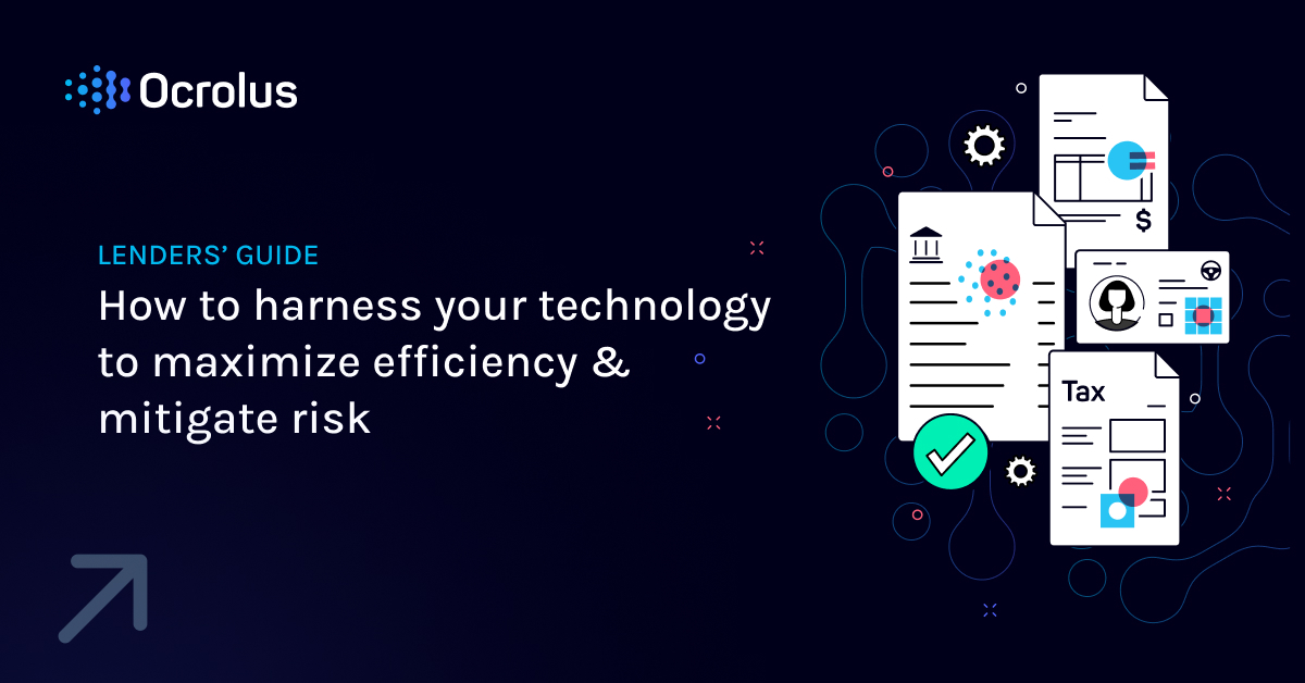 Lenders’ Guide: How to harness your technology to maximize efficiency & mitigate risk