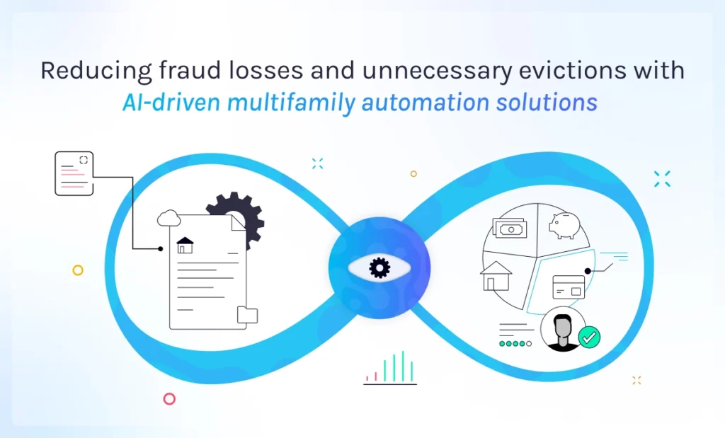 featured reducing fraud losses and unnecessary evictions with ai driven multifamily automation solutions
