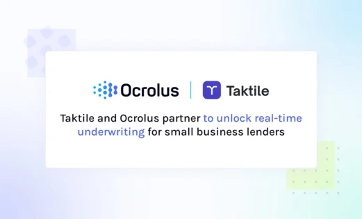 featured taktile and ocrolus partner to unlock real time underwriting for small business lenders