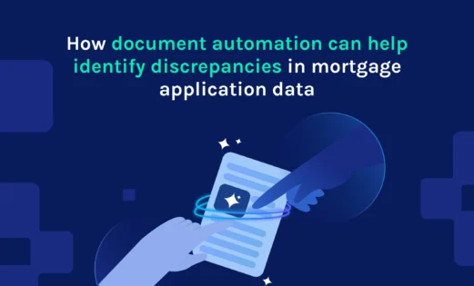 featured how document automation can help identify discrepancies in mortgage application data