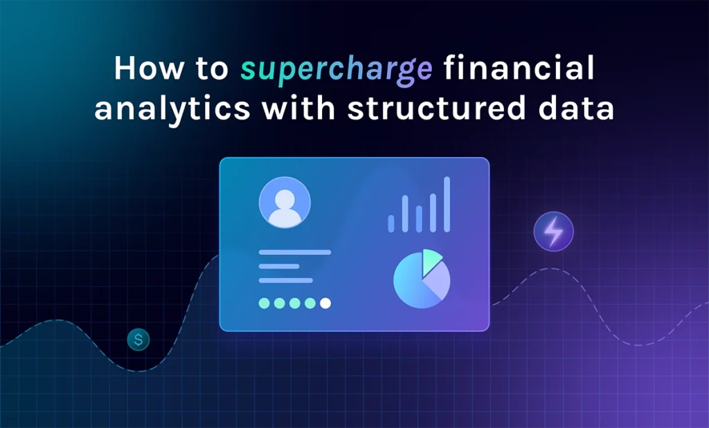 featured how to supercharge financial analytics with structured data